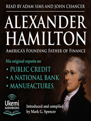 Alexander Hamilton, America's Founding Father of Finance - Audiobook
